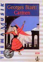 Thema Musik. George Bizet: Carmen. Schülerheft