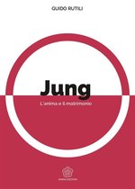 Jung - L'anima e il matrimonio