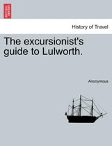 The Excursionist's Guide to Lulworth.