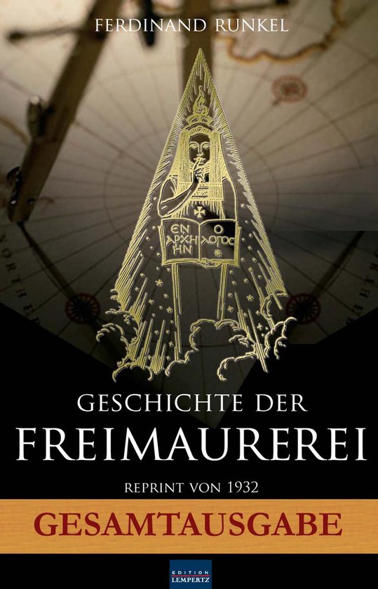Geschichte der Freimaurerei - Gesamtausgabe - cover