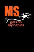 MS Gets on My Nerves