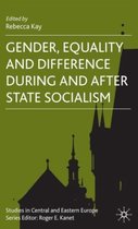 Gender, Equality and Difference During and After State Socialism