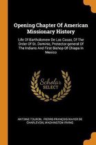 Opening Chapter of American Missionary History