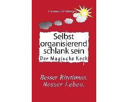 Selbst Organisierend Schlanksein