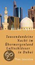 Tausendundeine Nacht im Übermorgenland. Luftschlösser in Dubai