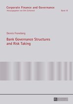 Corporate Finance and Governance 18 - Bank Governance Structures and Risk Taking