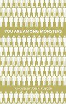 You Are Among Monsters