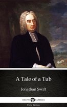 Delphi Parts Edition (Jonathan Swift) 1 - A Tale of a Tub by Jonathan Swift - Delphi Classics (Illustrated)