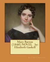 Mary Barton (1848) Novel by