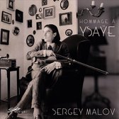 Sergey Malov - Hommage A Ysaÿe (CD)