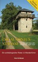 Die Ausoniusstrasse. Von Bingen über den Hunsrück nach Trier