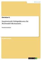 Standortwahl. Erfolgsfaktoren für McDonald's-Restaurants