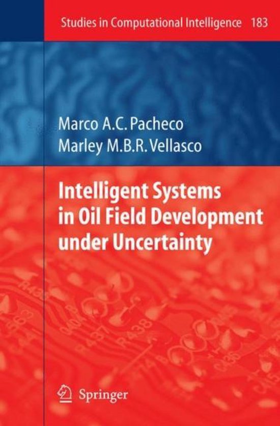 Intelligent Systems in Oil Field Development under Uncertain ... - cover