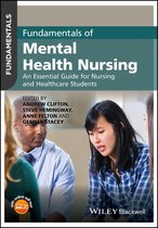 Fundamentals - Fundamentals of Mental Health Nursing