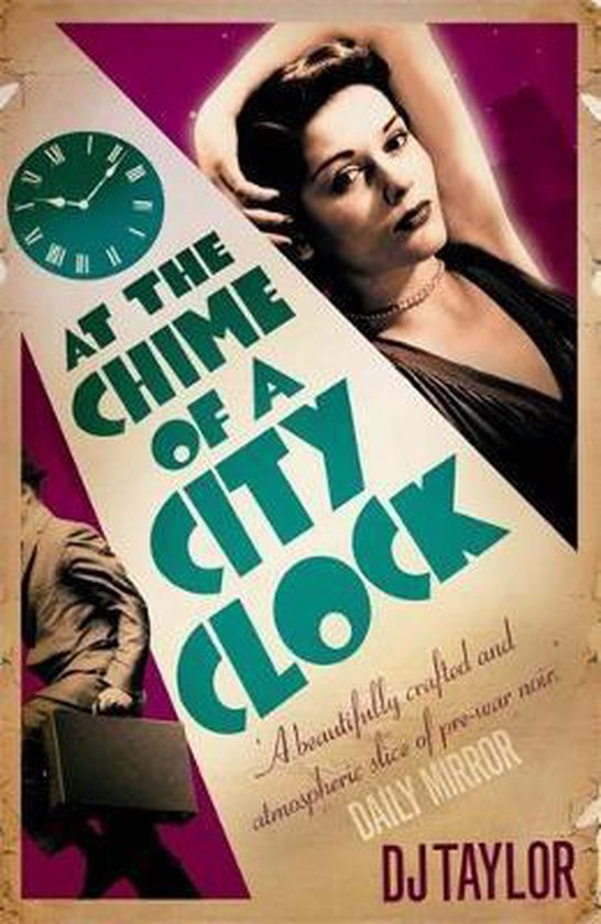 At The Chime Of A City Clock, D.J. Taylor 9781849013901 Boeken