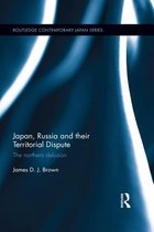 Routledge Contemporary Japan Series - Japan, Russia and their Territorial Dispute