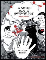 A Simple Idea to Empower Kids: Teen's Edition