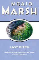 The Ngaio Marsh Collection - Last Ditch (The Ngaio Marsh Collection)