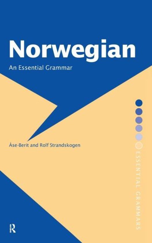 Boek 'Norwegian: An Essential Grammar' met een blauw en beige geometrisch ontwerp. Titel en auteurs prominent weergegeven.