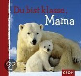 Du bist klasse, Mama
