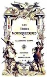 Oeuvres de Alexandre Dumas - Les Trois Mousquetaires