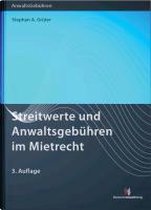 Streitwerte und Anwaltsgebühren im Mietrecht