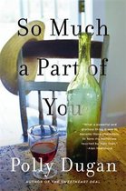 So Much A Part Of You