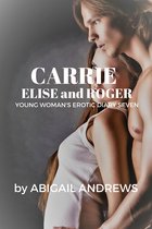 Carrie, Elise and Roger Young Woman's Erotic Diary Seven