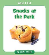 What I Eat - Snacks at the Park