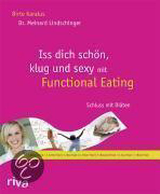 Iss dich schön, klug und sexy mit Functional Eating - cover