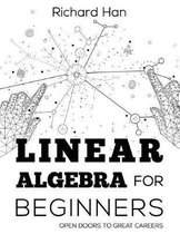 Linear Algebra for Beginners