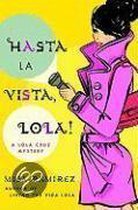 Hasta La Vista, Lola!