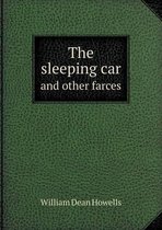The Sleeping Car and Other Farces