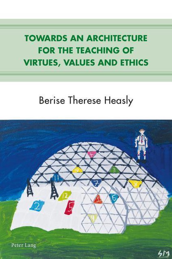 Towards an Architecture for the Teaching of Virtues, Values  ... - cover