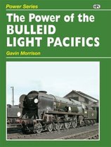 Power of the Bulleid Light Pacifics