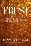 Trust: Mastering the 4 Essential Trusts