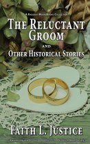 A Raggedy Moon Books Collection - The Reluctant Groom and Other Historical Stories