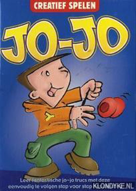 5400432124018 - Jo-Jo-Creatief spelen- Leer fantastische Jo-Jo-Trucs met deze eenvoudig te volgen stap voor stap handleiding