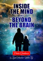 Inside the Mind and Beyond the Brain
