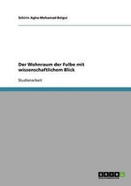 Der Wohnraum Der Fulbe Mit Wissenschaftlichem Blick