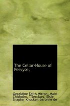 The Cellar-House of Pervyse;