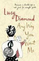 Any Way You Want Me
