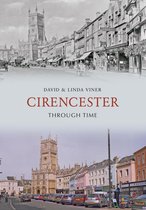 Through Time - Cirencester Through Time