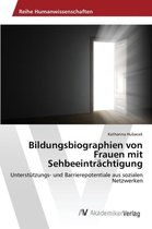 Bildungsbiographien von Frauen mit Sehbeeinträchtigung