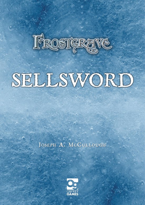Frostgrave - Frostgrave: Sellsword - cover