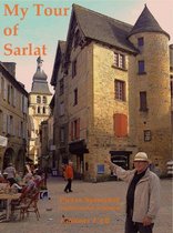 My Tour of Sarlat