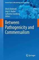 Between Pathogenicity and Commensalism