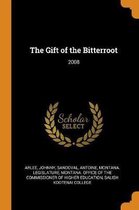 The Gift of the Bitterroot