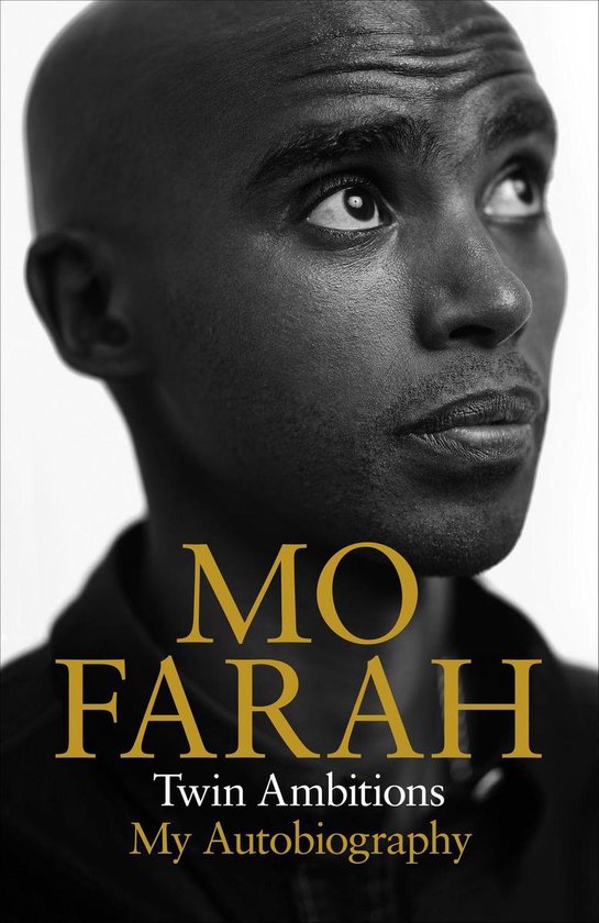 Mo Farah, Twin Ambitions - Mijn autobiografie. Zwart-wit portret van een man met een kaalgeschoren hoofd, die naar rechtsboven kijkt.