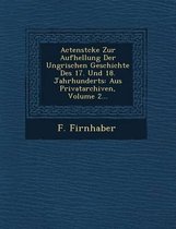 Actenst Cke Zur Aufhellung Der Ungrischen Geschichte Des 17. Und 18. Jahrhunderts